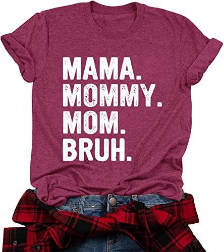 Тениска Мама за Жени, Тениски Мама mommy Mom Bruh, Ден на Майката, Смешни Ежедневни Блузи С Къс Ръкав, Тениски