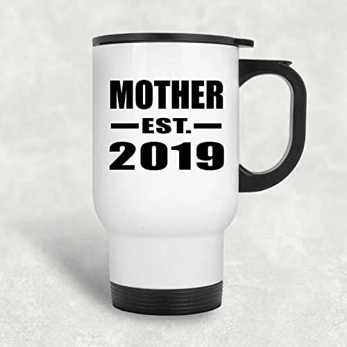 Designsify Mother Established EST. 2019, Бяла Пътна Чаша 14 грама, на Изолиран Чаша от Неръждаема Стомана, Подаръци за рожден Ден, Годишнина, Коледа, Деня на бащи и майки